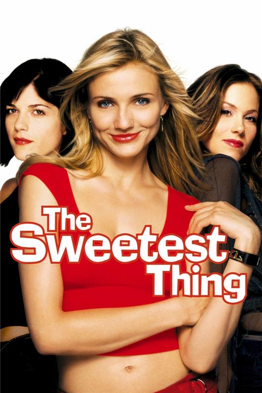 Cameron Diaz elokuvat Sweetest Thing 2002